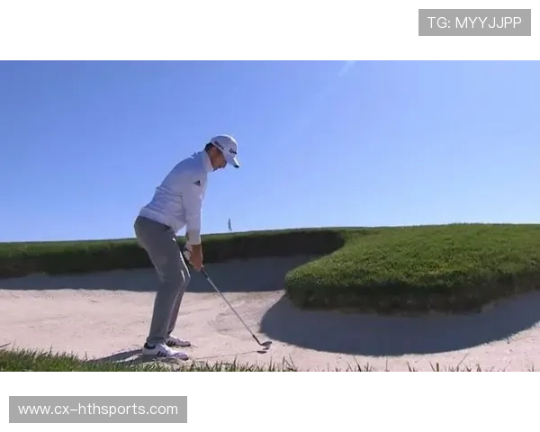 沙坑救球完美推出上果岭的全新策略与装备